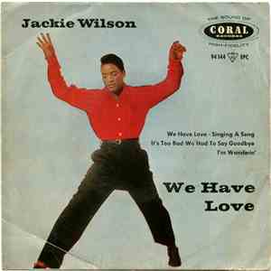 Jackie Wilson - We Have Love