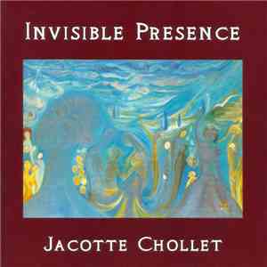 Jacotte Chollet - Invisible Présence