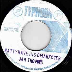Jah Thomas - Natty Have His Character