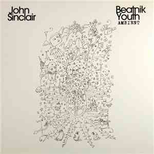 John Sinclair  - Beatnik Youth Ambient
