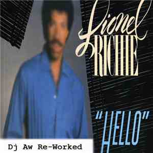 Lionel Richie - Hello (DJ Aw Re-worked)