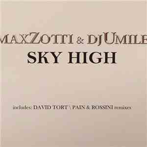 Max Zotti & DJ Umile - Sky High