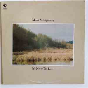 Monk Montgomery - It's Never Too Late