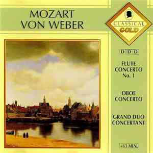 Mozart - Von Weber - Flute Concerto No. 1 / Oboe Concerto / Grand Duo Conce ...