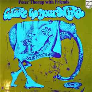 Peter Thorup With Friends - Wake Up Your Mind