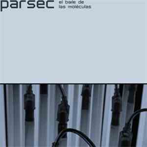 Pársec - El Baile De Las Moléculas