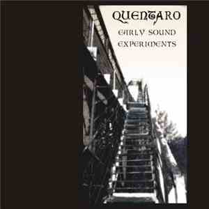 Quentaro - Early Sound Experiments