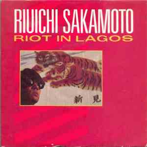 Riuichi Sakamoto - Riot In Lagos