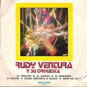 Rudy Ventura - El Tiroliro, El Caiman, El Manisero / El Bocho, Desde Santur ...