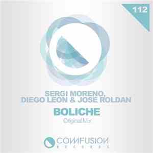 Sergi Moreno, Diego Leon & Jose Roldan - Boliche