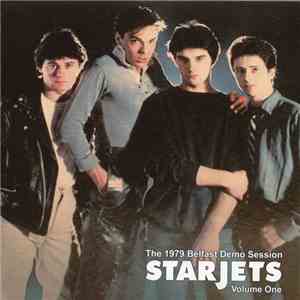 Starjets - The 1979 Belfast Demo Session Volume One