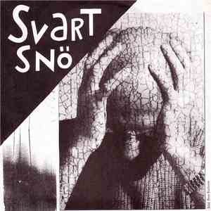 Svart Snö / Starved And Delirious - Svart Snö / Starved And Delirious