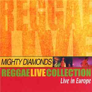 The Mighty Diamonds - Live In Europe