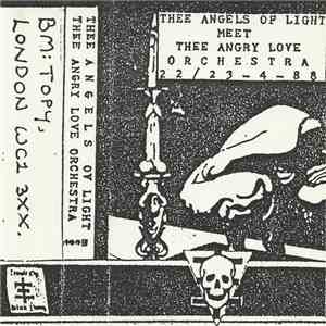 Thee Angels Ov Light Meet Thee Angry Love Orchestra - 22 / 23 - 4 - 88