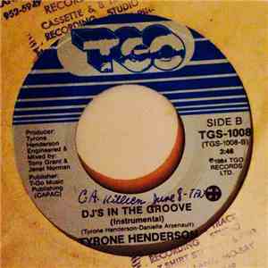 Tyrone Henderson - Dj's In The Groove