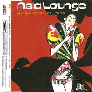 Various - Asia Lounge - Asian Flavoured Club Tunes - 2nd Floor