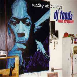 Various - Sunday At Bundys – DJ Foods' Audio Scrapbook