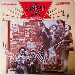 Various - The Summer Of '45 - A Scrapbook Of A Momentous Period