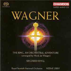 Wagner - Royal Scottish National Orchestra, Neeme Järvi - The Ring, An Orchestral Adventure
