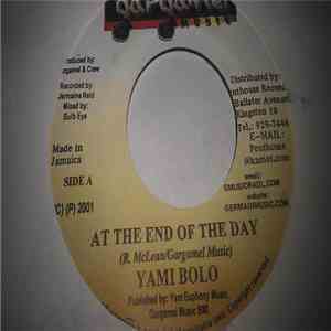 Yami Bolo - At The End Of The Day