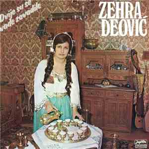 Zehra Deović - Dvije Su Se Vode Zavadile