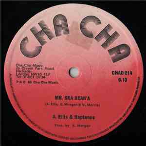 A. Ellis & The Heptones - Mr. Ska Bean'a / Ain't No Music