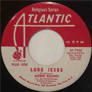 Alfred Bolden - Lord Jesus / Amazing Grace
