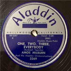 Amos Milburn And His Aladdin Chickenshackers - One, Two, Three, Everybody / That's It