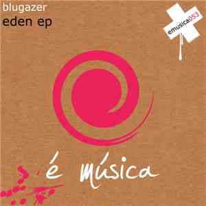 Blugazer - Eden EP