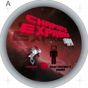 Candy , Disconnect Head - Chapati Express 0044