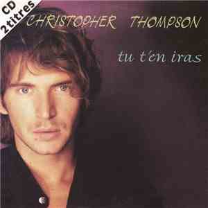Christopher Thompson - Tu T'En Iras