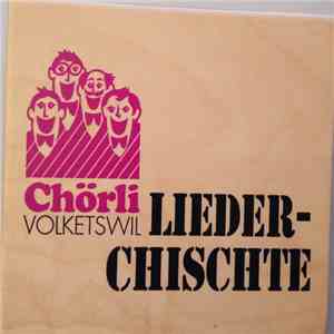 Chörli Volketswil - Liederchischte