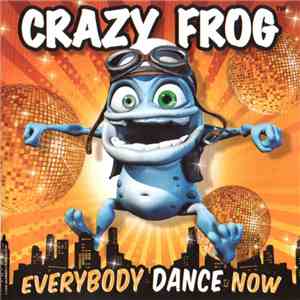 Crazy Frog - Everybody Dance Now