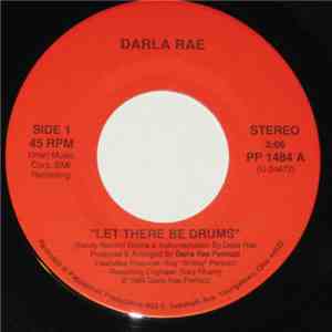 Darla Rae - Let There Be Drums / A Brighter Day