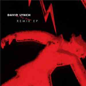 David Lynch - The Big Dream Remix EP