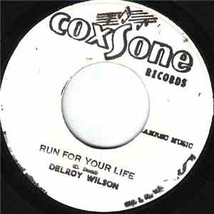 Delroy Wilson - Run For Your Life