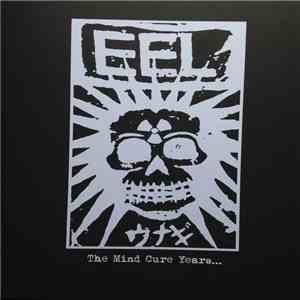 Eel  - The Mind Cure Years...