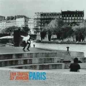 Erik Truffaz / Sly Johnson - Paris