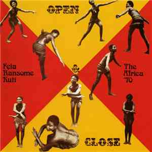 Fela Ransome Kuti & The Africa '70, Fela Ransome-Kuti & The Africa '70 - Open & Close / Afrodisiac
