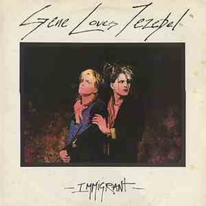 Gene Loves Jezebel - Immigrant