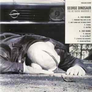 George Dinosaur - The Network Warrior 2