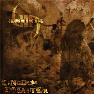 Grown Into Nothing - Kingdom Disaster