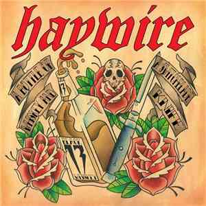 Haywire  - A Bottle Of Whiskey And A Switchblade Knife