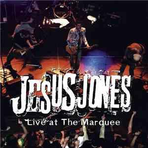 Jesus Jones - Live At The Marquee