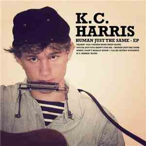 K.C. Harris - Human Just The Same