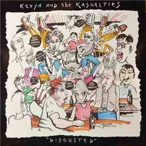 Kevyn And The Kasualties - Disgusted