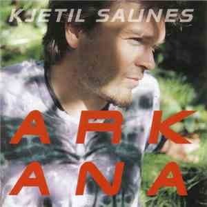 Kjetil Saunes - Arkana