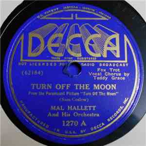 Mal Hallett And His Orchestra - Turn Off The Moon / Easy On The Eyes