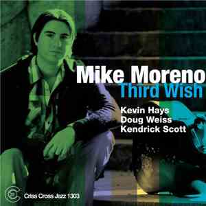 Mike Moreno - Third Wish