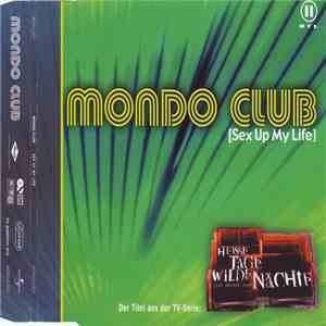 Mondo Club - Sex Up My Life